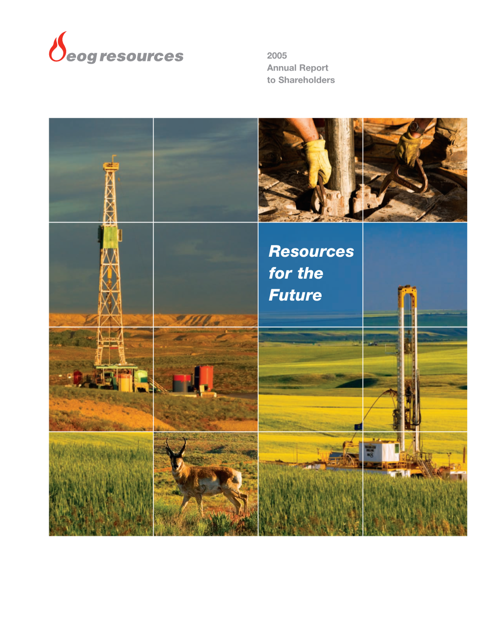 EOG Resources, Inc. 2005 Annual Report