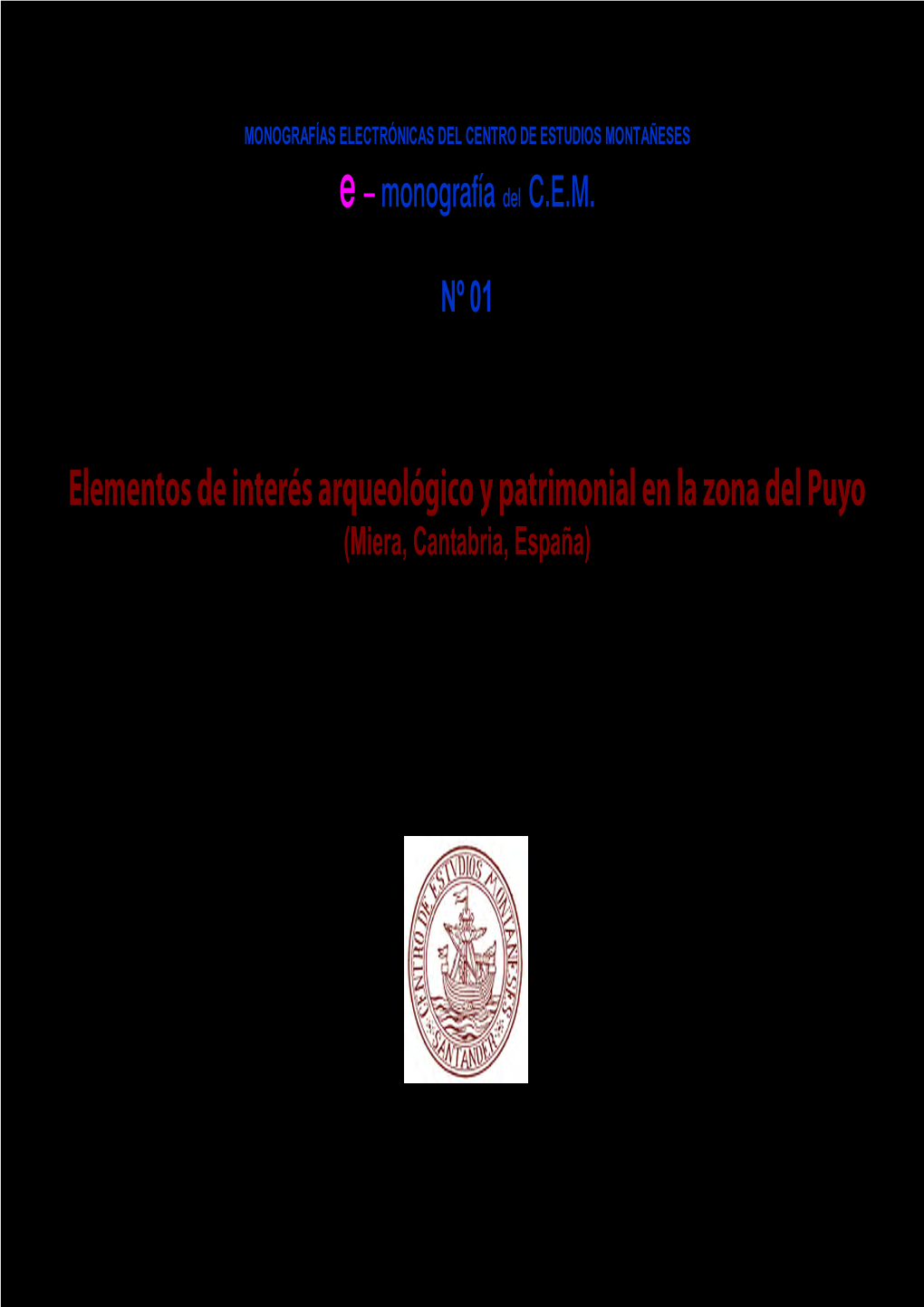 Elementos De Interés Arqueológico Y Patrimonial En La Zona Del Puyo (Miera, Cantabria, España)