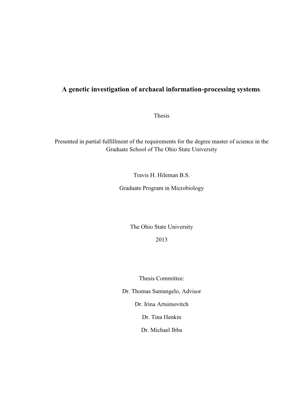 A Genetic Investigation of Archaeal Information-Processing Systems