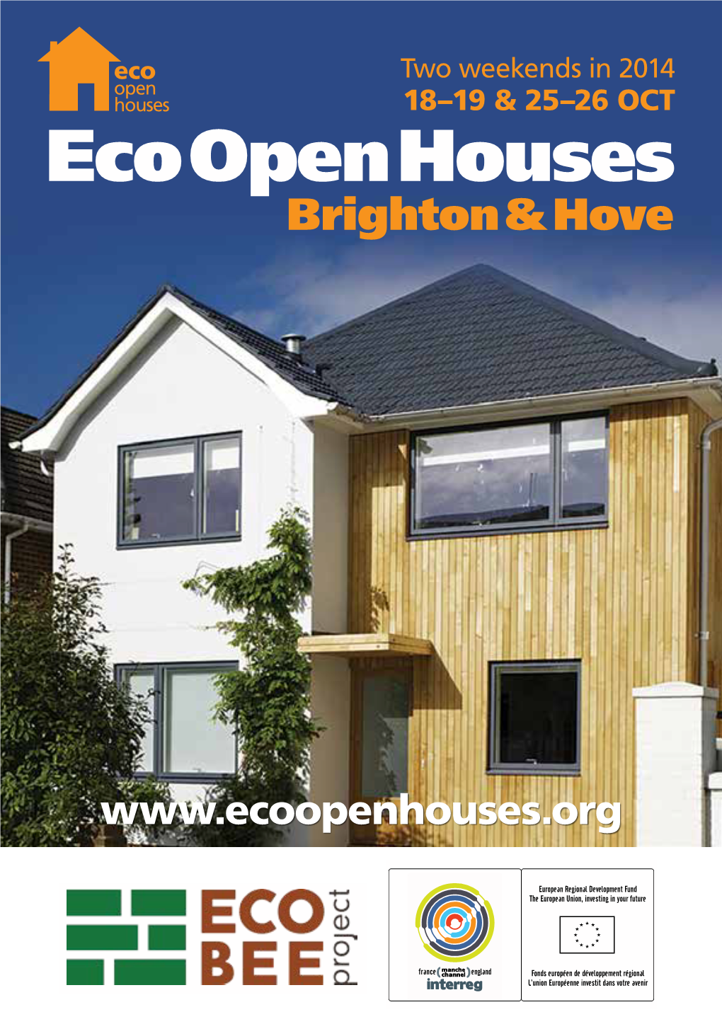 Two Weekends in 2014 18–19 & 25–26 OCT Eco Open Houses Brighton & Hove