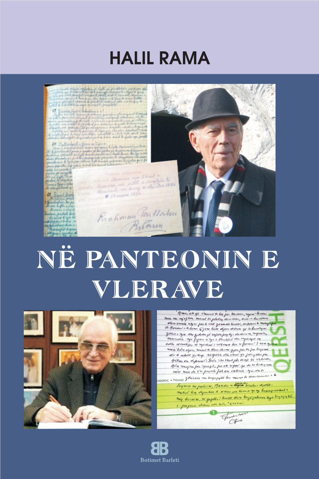 NË PANTEONIN E VLERAVE NË P VLERA ANTEOI HALIL RAMA Botimet Barleti VE Në Panteonin E Vlerave