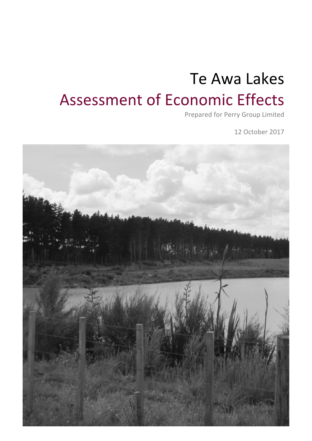Te Awa Lakes Assessment of Economic Effects Prepared for Perry Group Limited