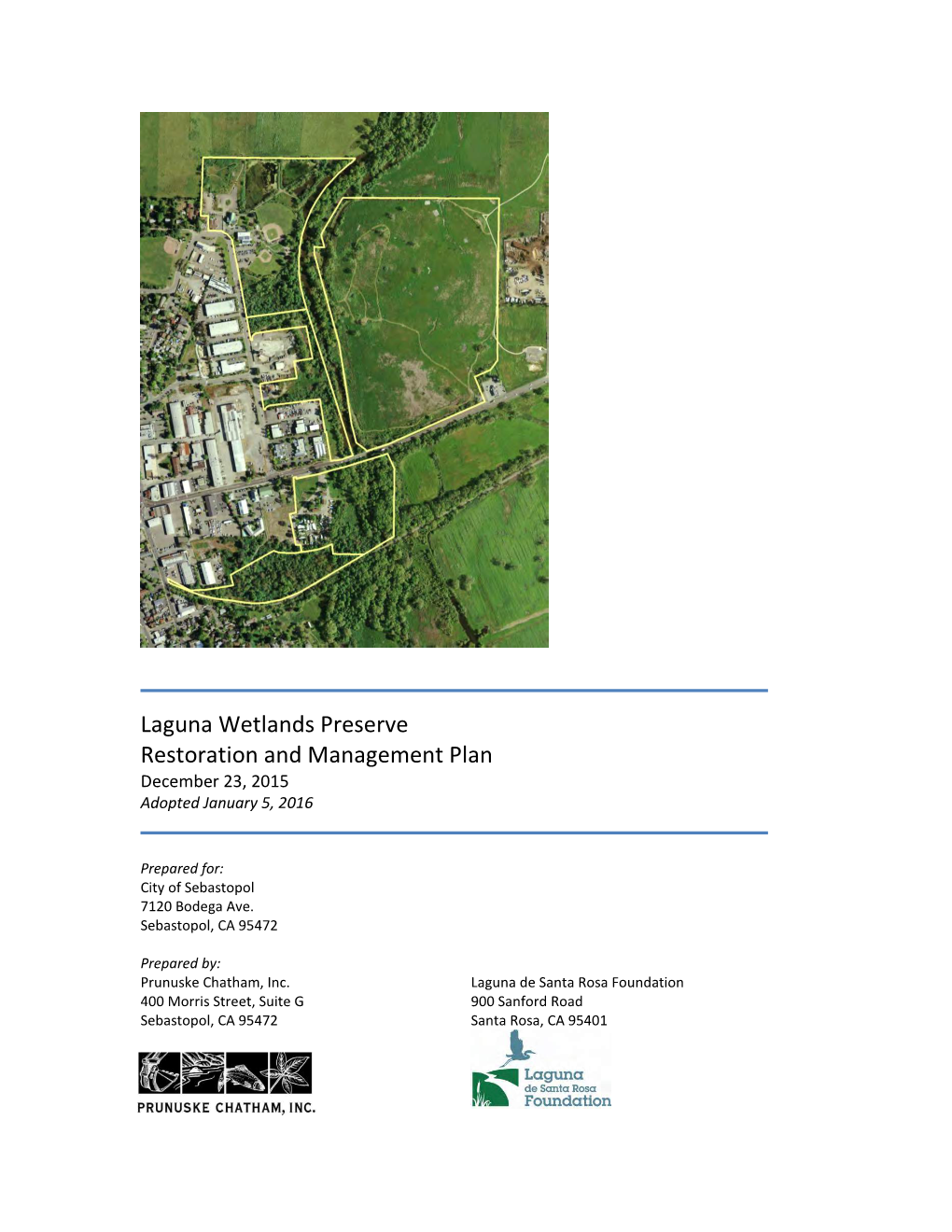 Laguna Wetlands Preserve Restoration and Management Plan December 23, 2015 Adopted January 5, 2016