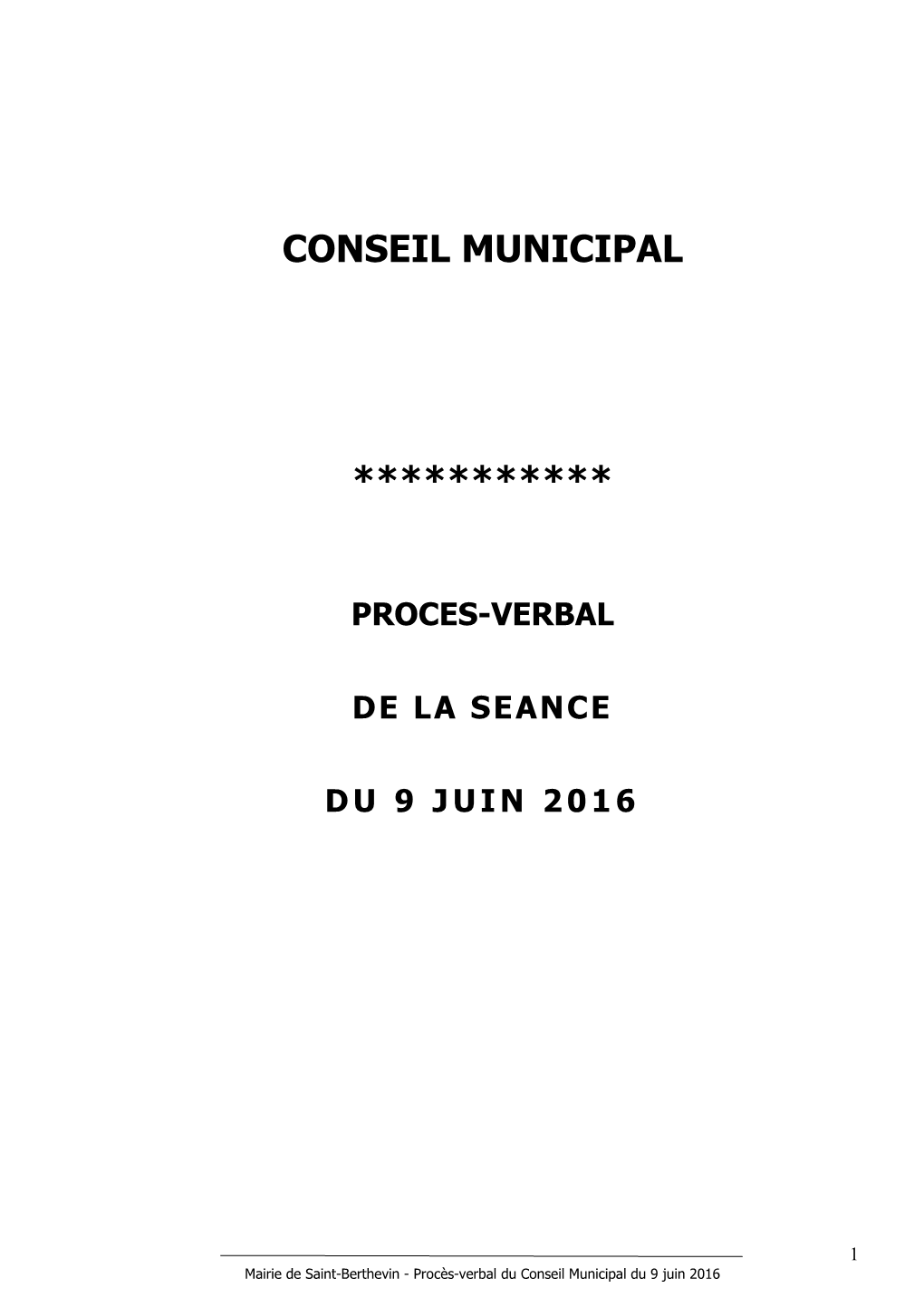 Conseil Municipal ***********