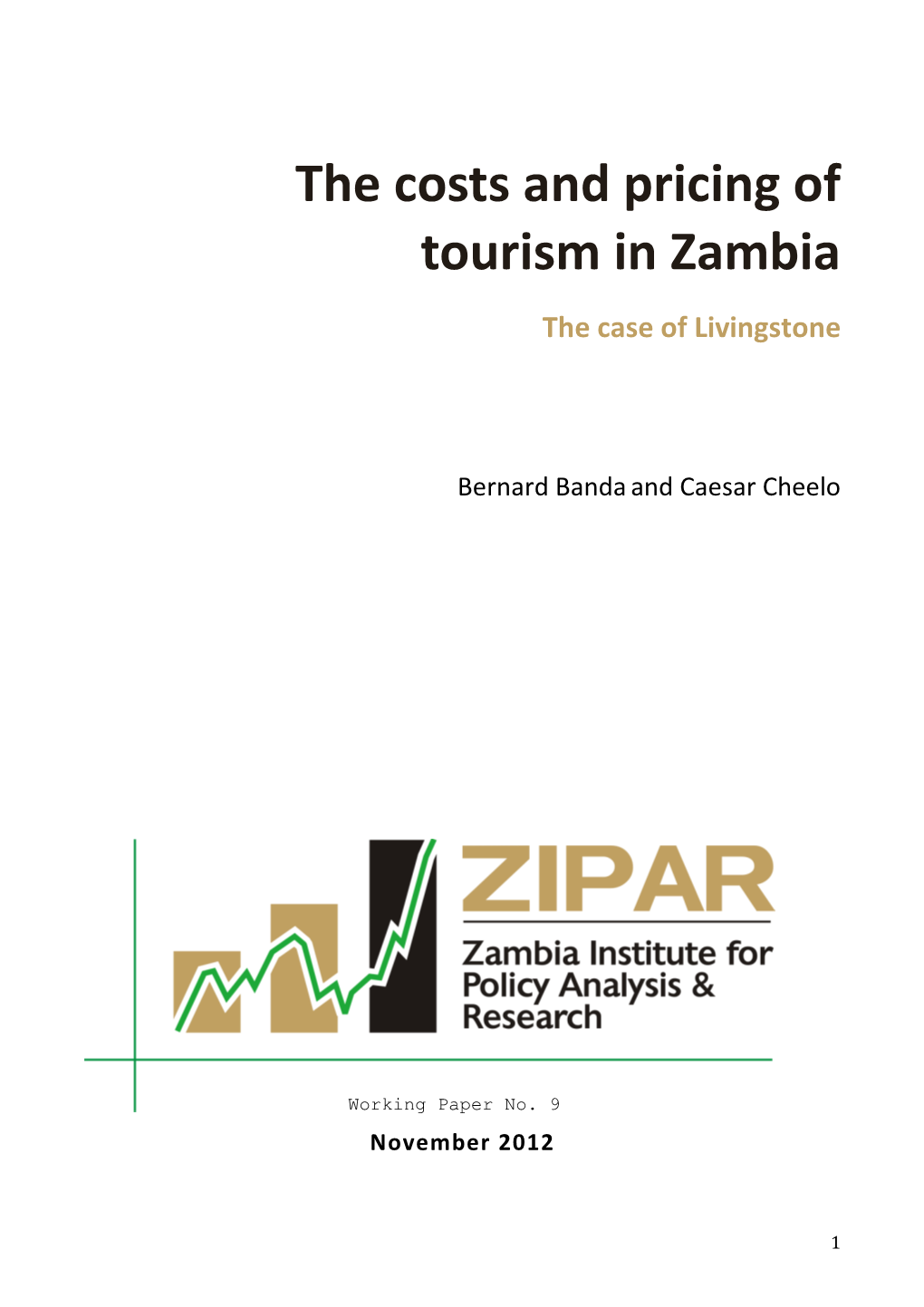 The Costs and Pricing of Tourism in Zambia the Case of Livingstone