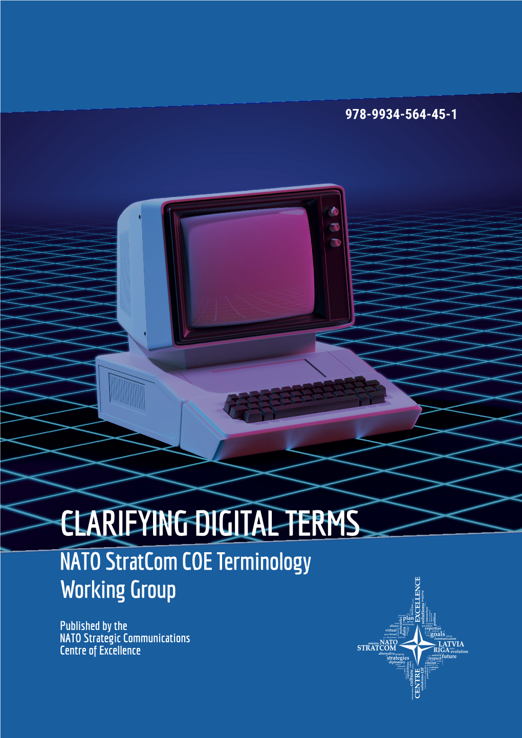 CLARIFYING DIGITAL TERMS NATO Stratcom COE Terminology Working Group