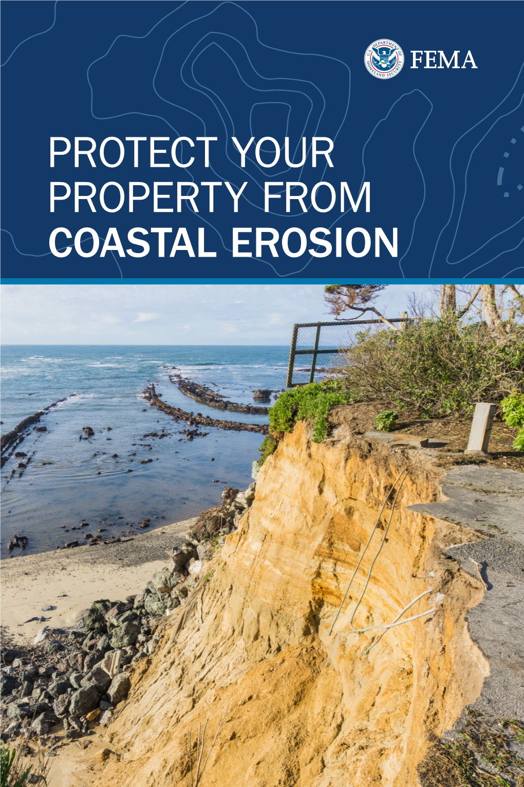 PROTECT YOUR PROPERTY from COASTAL EROSION Owning a Property Is One of the Most Important Investments Most People Make in Their Lives