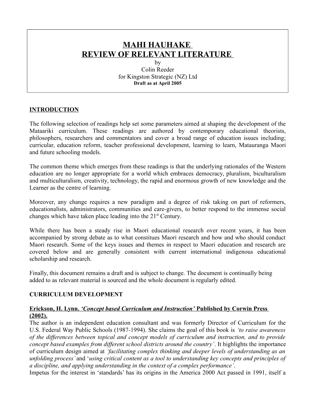 MAHI HAUHAKE REVIEW of RE L EVANT LITERATURE by Colin Reeder for Kingston Strategic (NZ) Ltd Draft As at April 2005