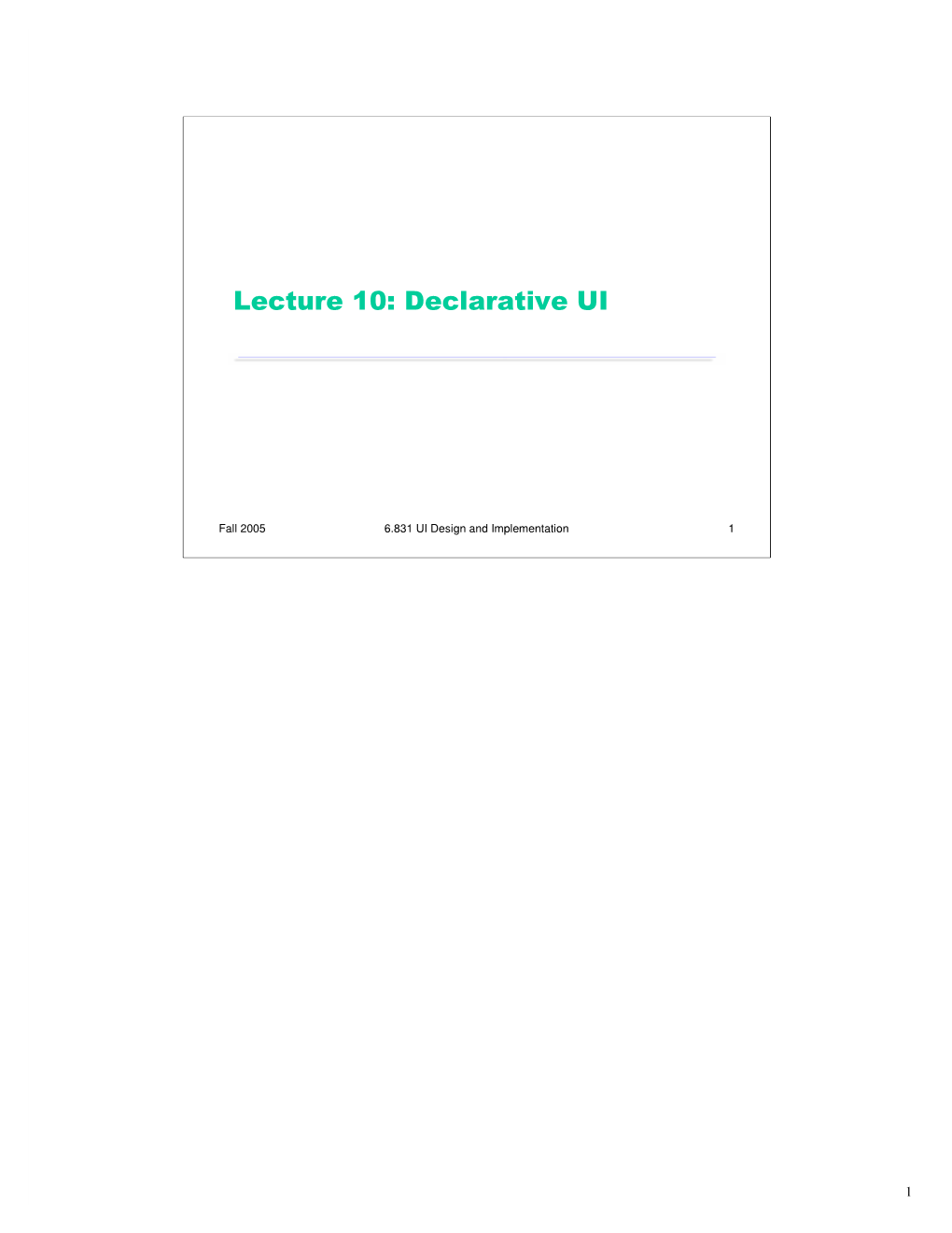 Lecture 10: Declarative UI