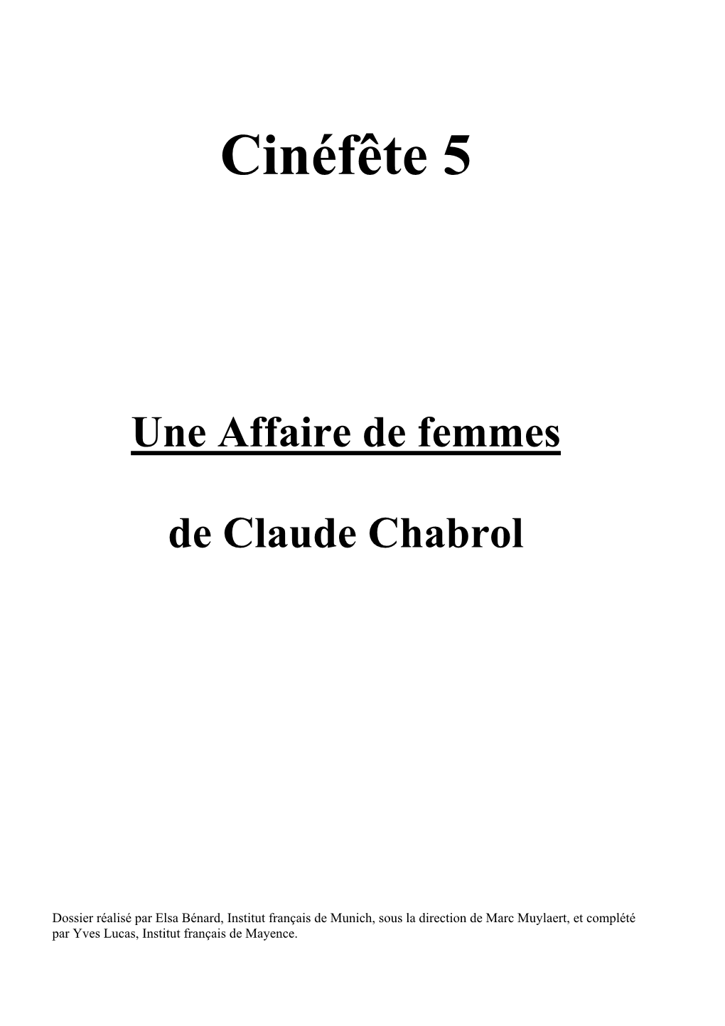 Cinéfête 5 Une Affaire De Femmes De Claude Chabrol