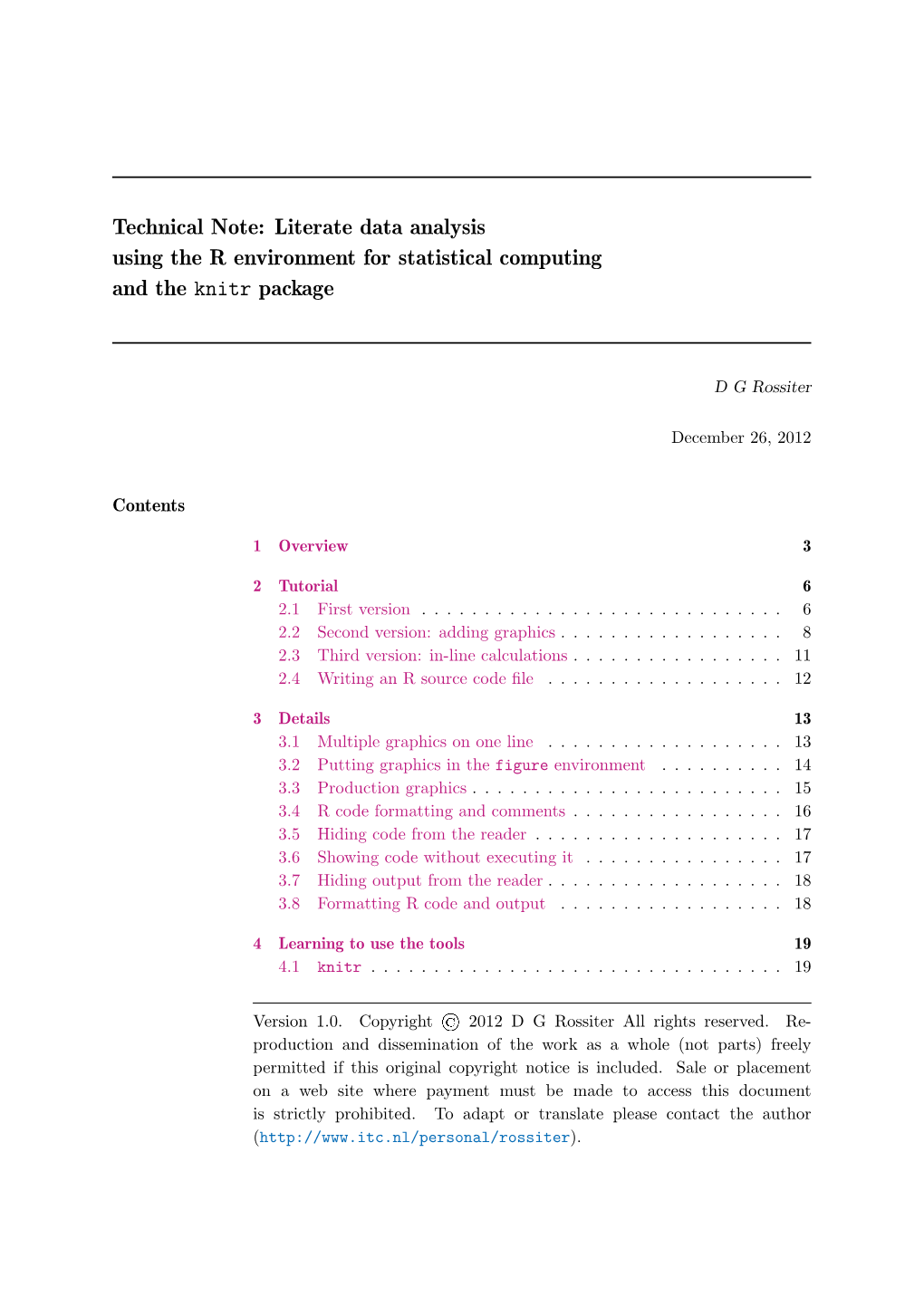 Literate Data Analysis Using the R Environment for Statistical Computing and the Knitr Package