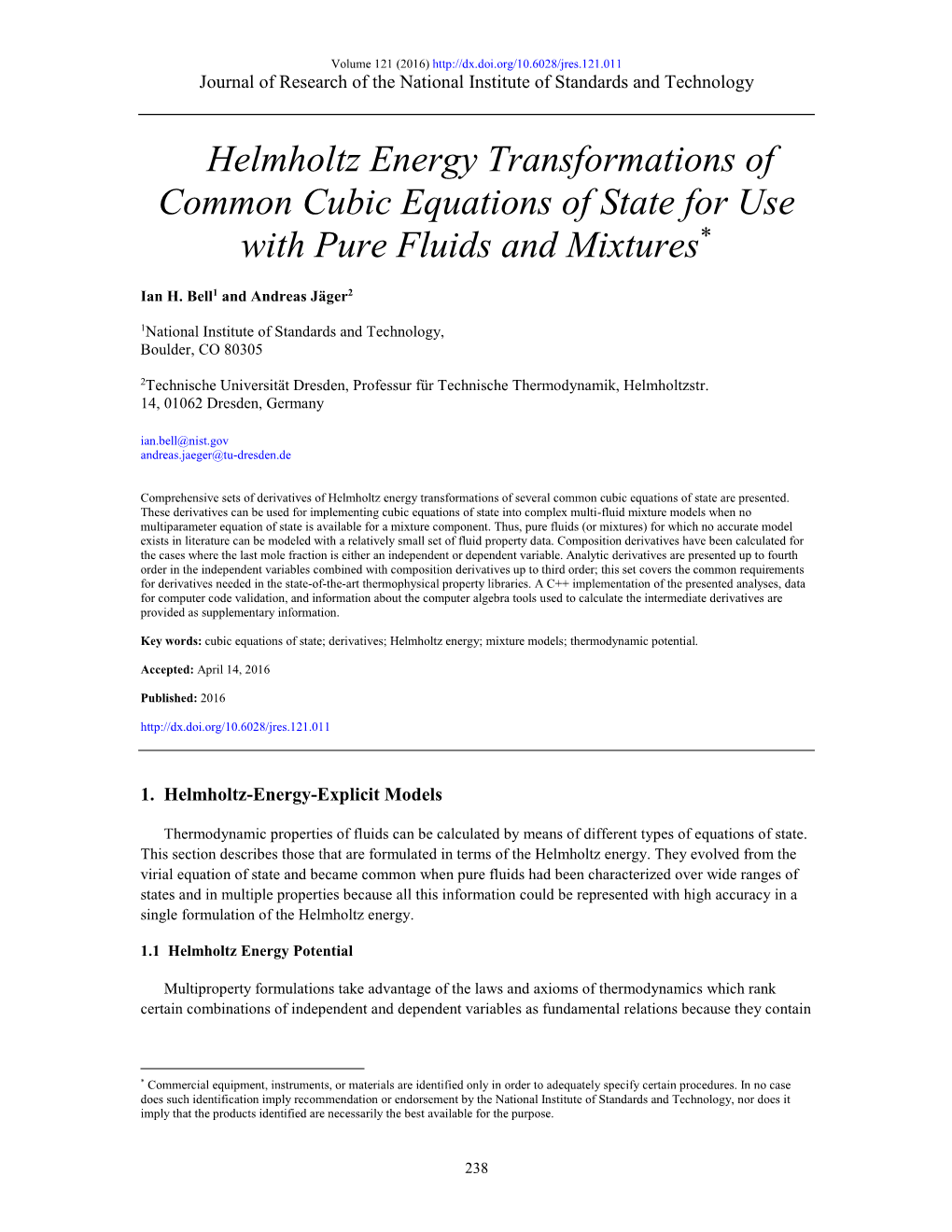 Helmholtz Energy Transformations of Common Cubic Equations of State for Use with Pure Fluids and Mixtures*