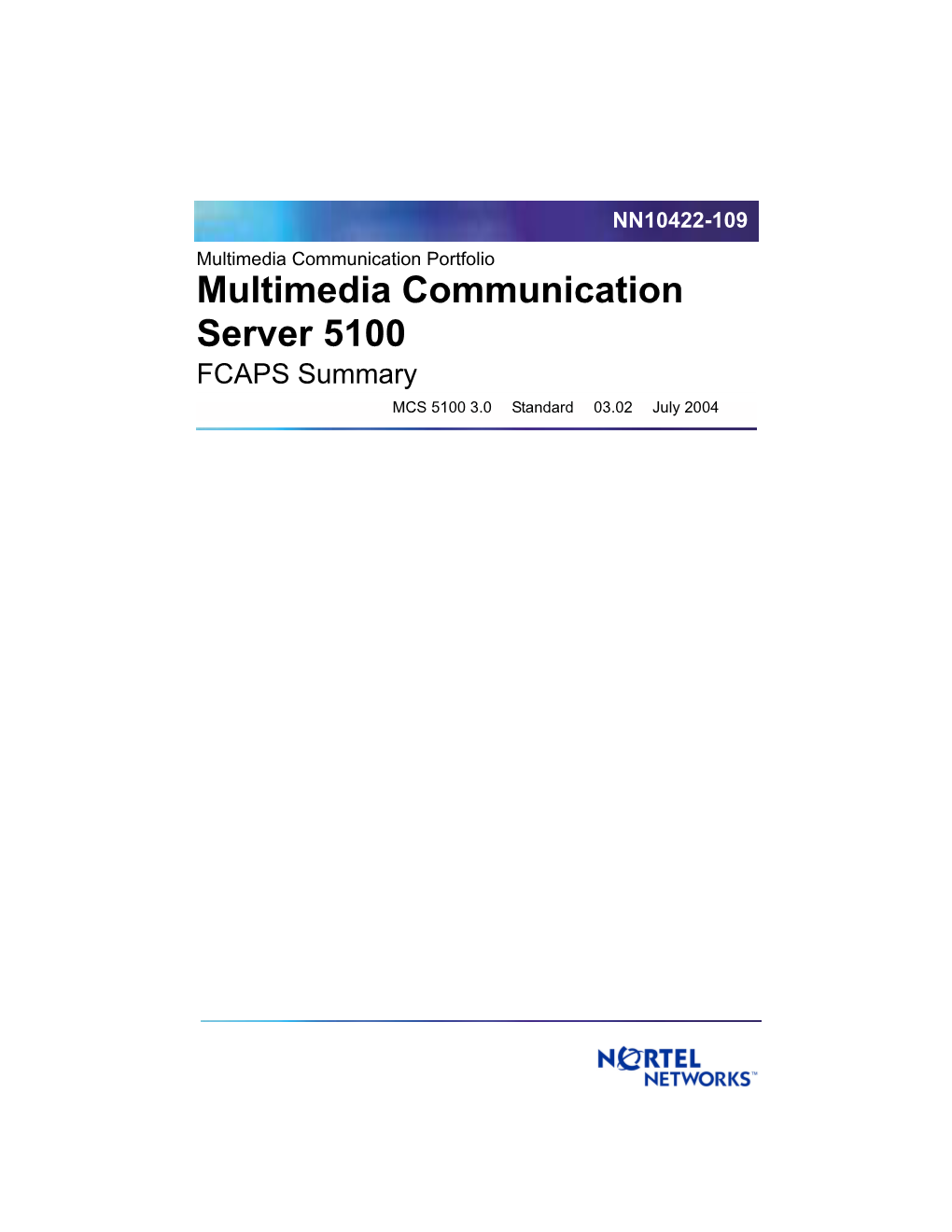 MCS 5100 FCAPS Summary