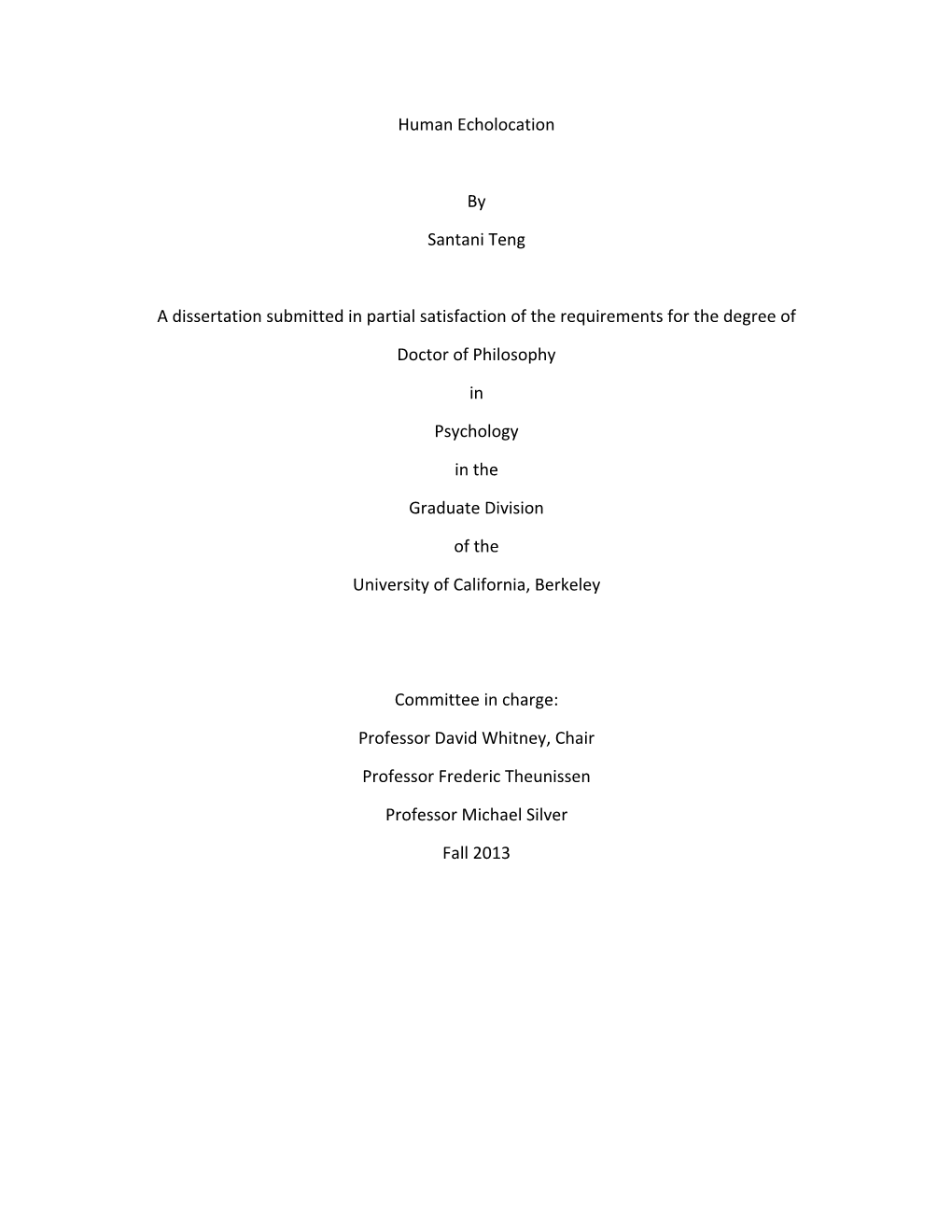 Human Echolocation by Santani Teng a Dissertation Submitted in Partial