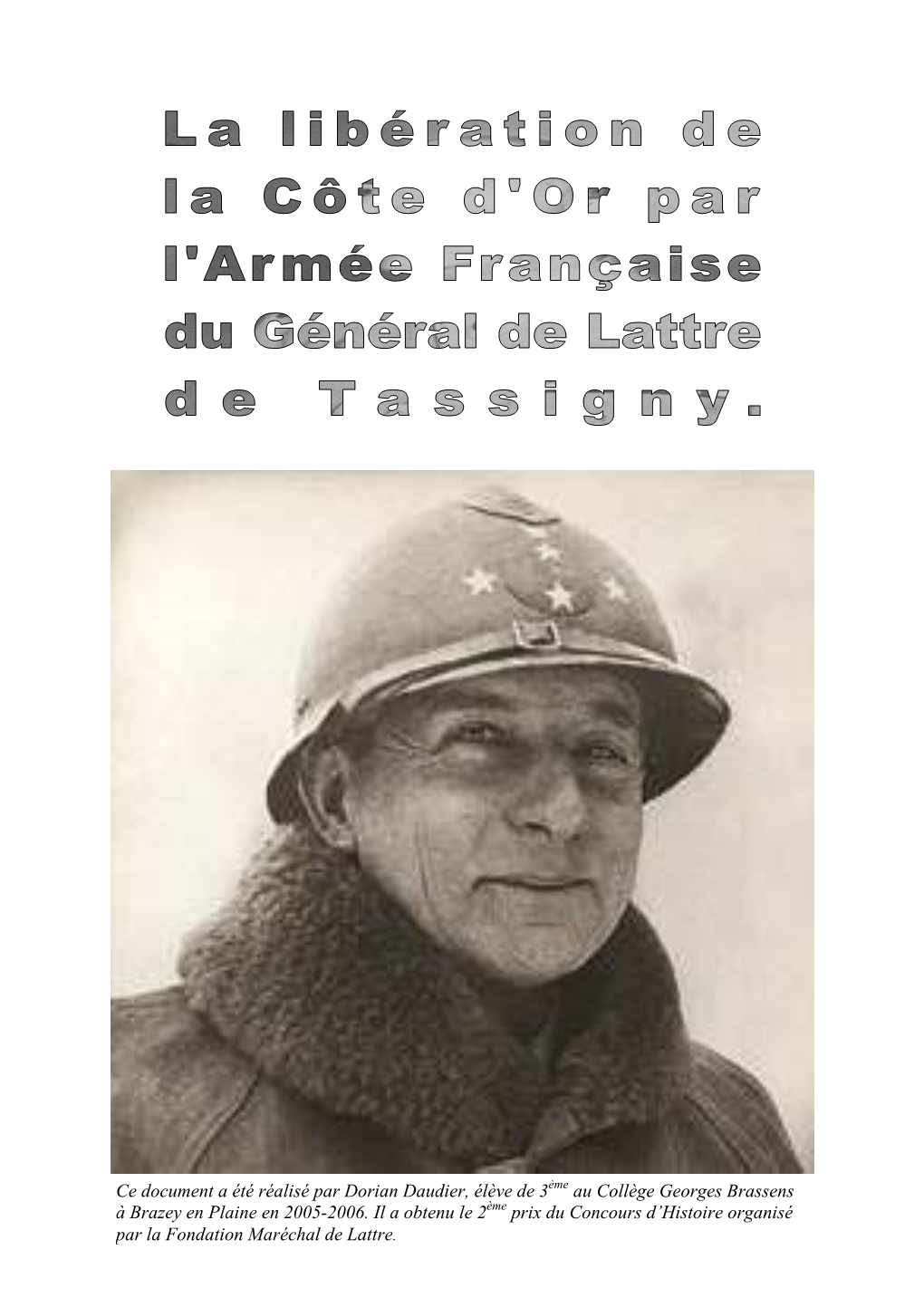 La Libération De La Côte D'or Par L'armée Française Du Général De