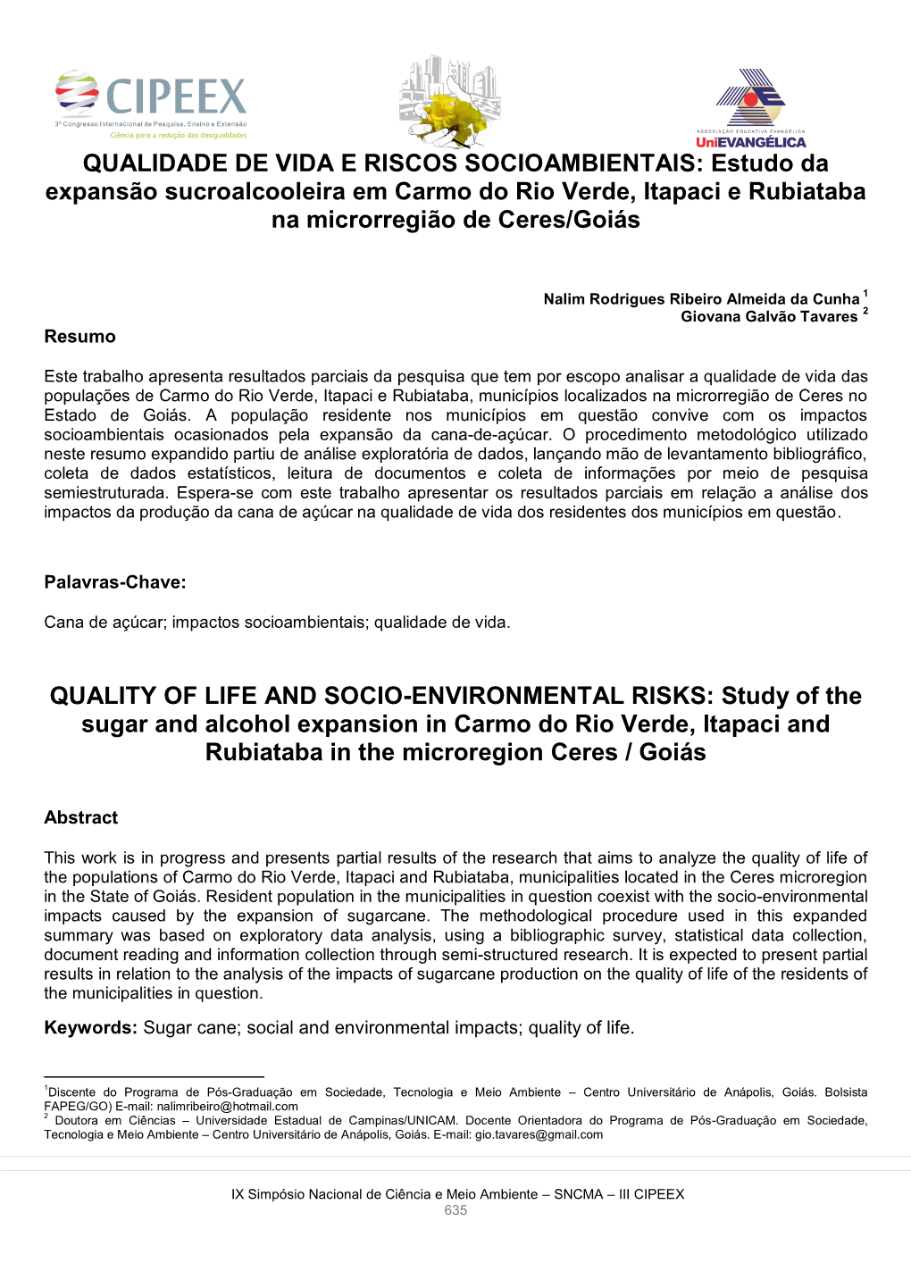 QUALIDADE DE VIDA E RISCOS SOCIOAMBIENTAIS: Estudo Da Expansão Sucroalcooleira Em Carmo Do Rio Verde, Itapaci E Rubiataba Na Microrregião De Ceres/Goiás