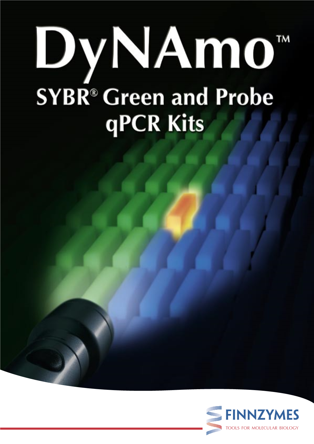 Dynamo™ Qpcr Kits Are a Superior Choice Dynamo Probe Qpcr Kit Is Designed for ™ for Quantitative Real-Time Analysis