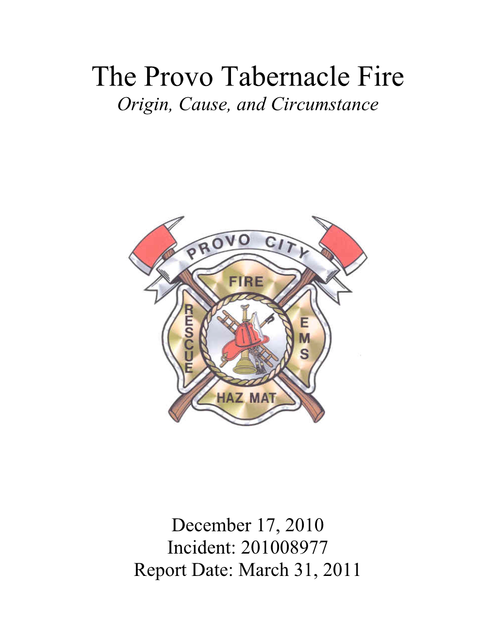 The Provo Tabernacle Fire Origin, Cause, and Circumstance