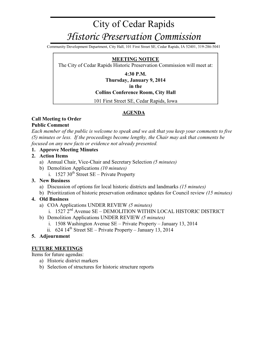 Historic Preservation Commission Community Development Department, City Hall, 101 First Street SE, Cedar Rapids, IA 52401, 319-286-5041