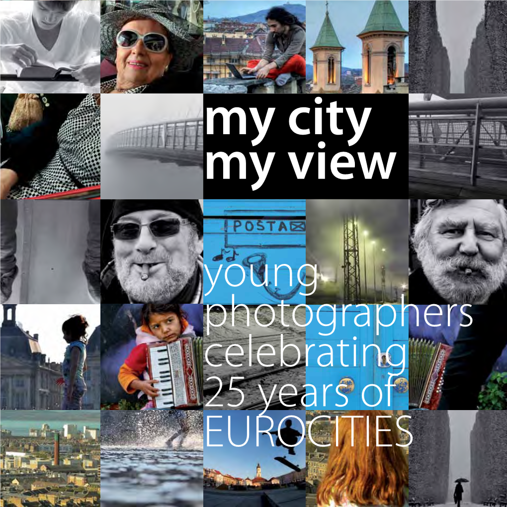 My City – My View’ Is a Collection of Photos by Young Photographers from Across the EUROCITIES Network