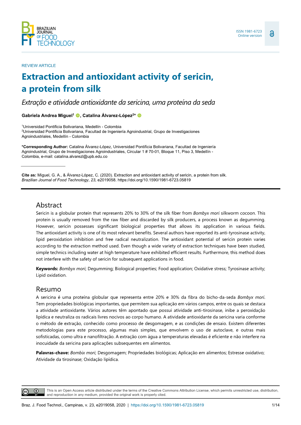 Extraction and Antioxidant Activity of Sericin, a Protein from Silk Extração E Atividade Antioxidante Da Sericina, Uma Proteína Da Seda