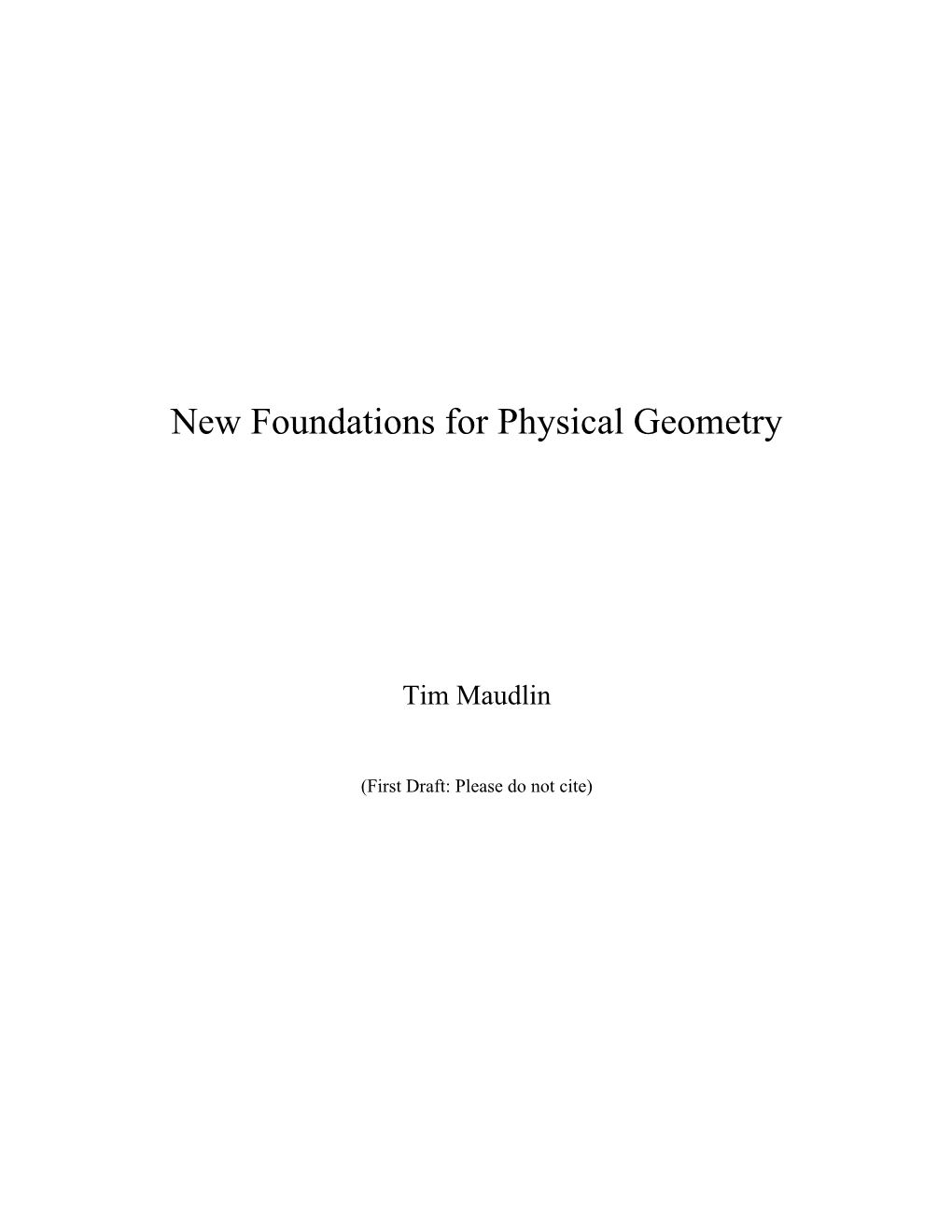 New Foundations for Physical Geometry