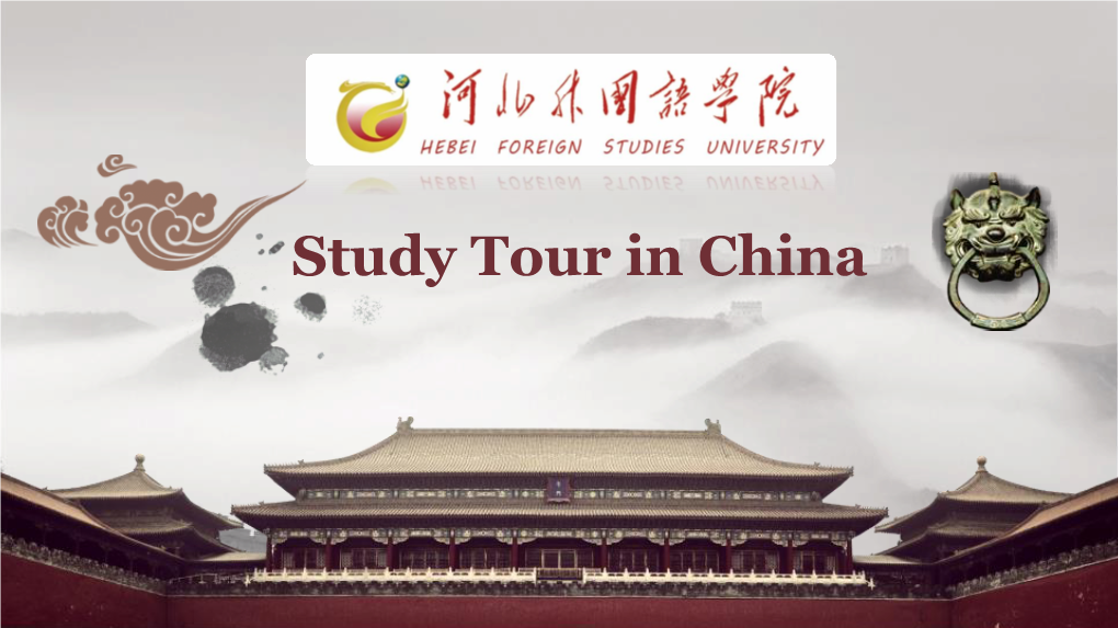 Study Tour in China CONTENTS