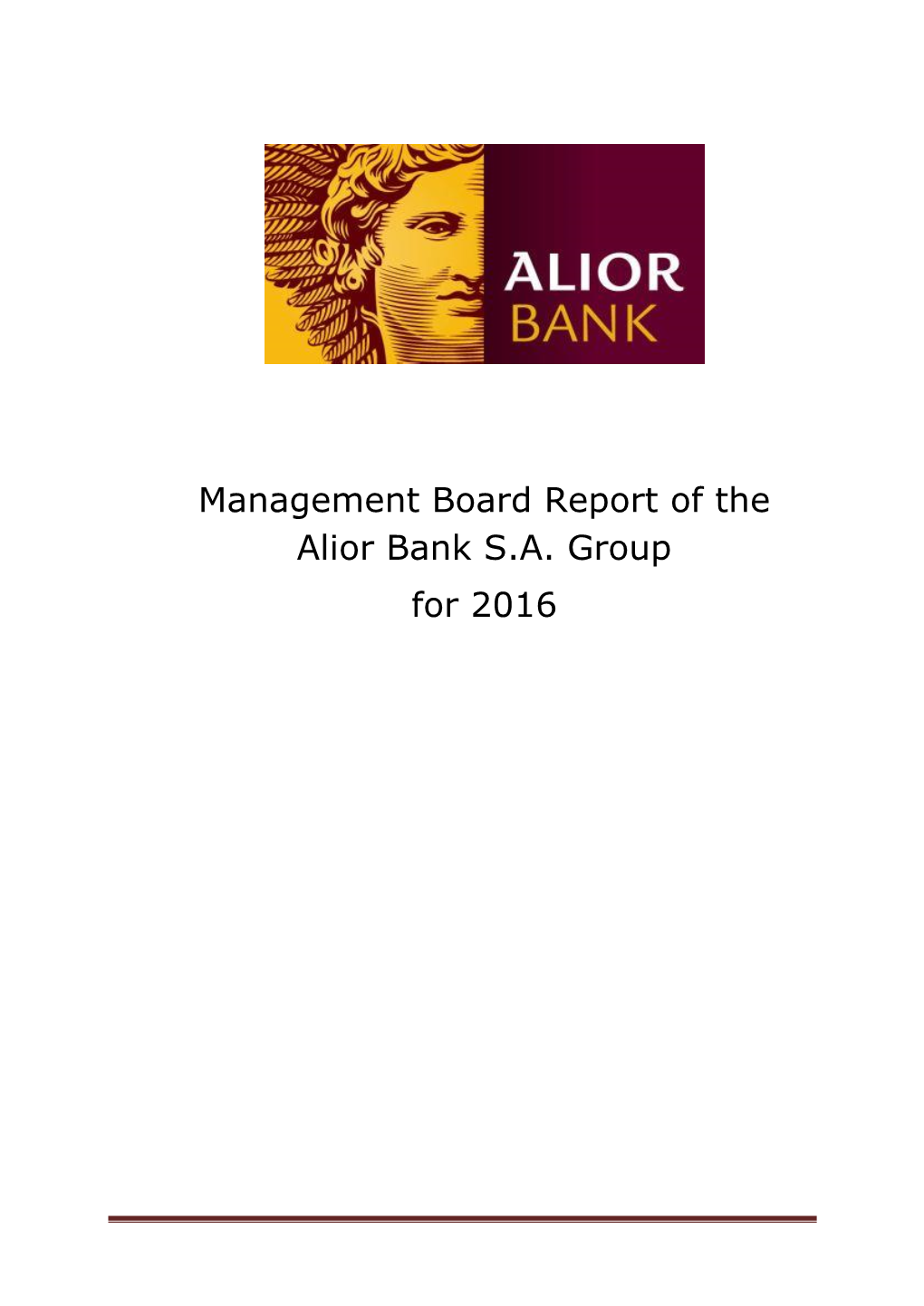 Management Board Report of the Alior Bank S.A. Group for 2016