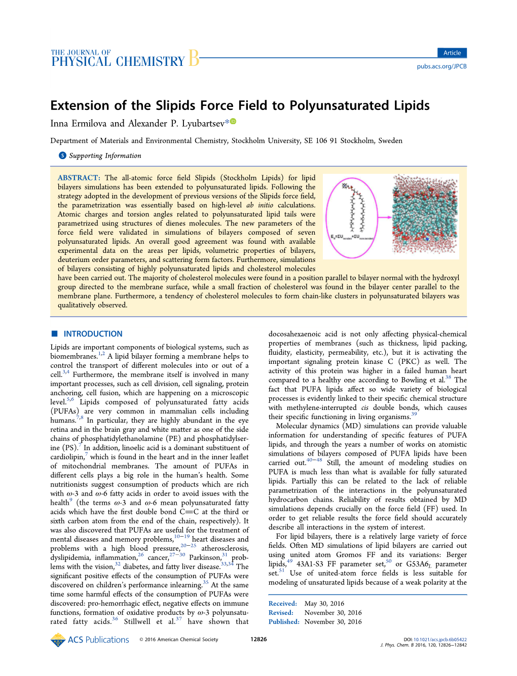 Extension of the Slipids Force Field to Polyunsaturated Lipids Inna Ermilova and Alexander P