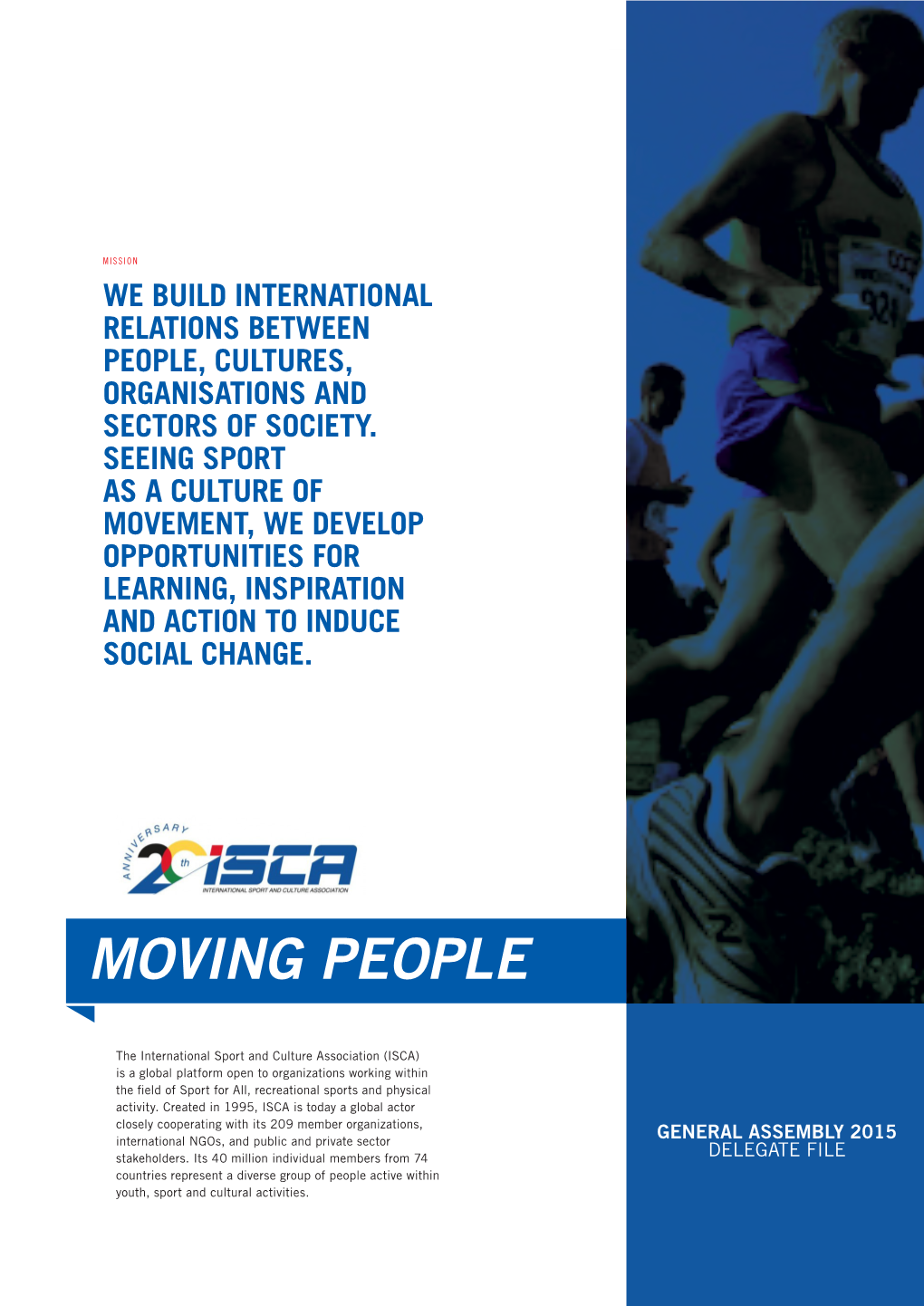 We Build International Relations Between People, Cultures, Organisations and Sectors of Society