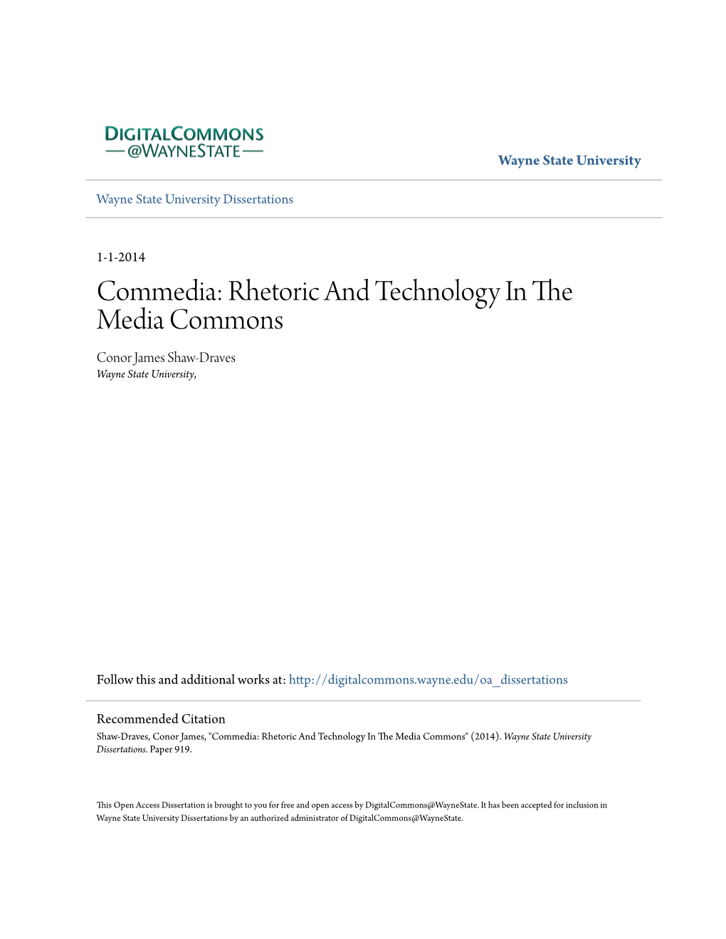 Commedia: Rhetoric and Technology in the Media Commons Conor James Shaw-Draves Wayne State University