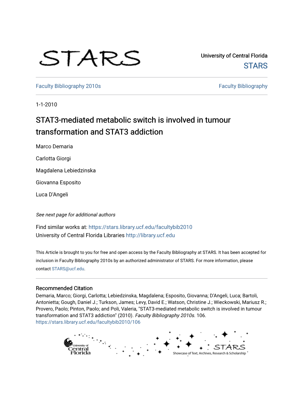 STAT3-Mediated Metabolic Switch Is Involved in Tumour Transformation and STAT3 Addiction