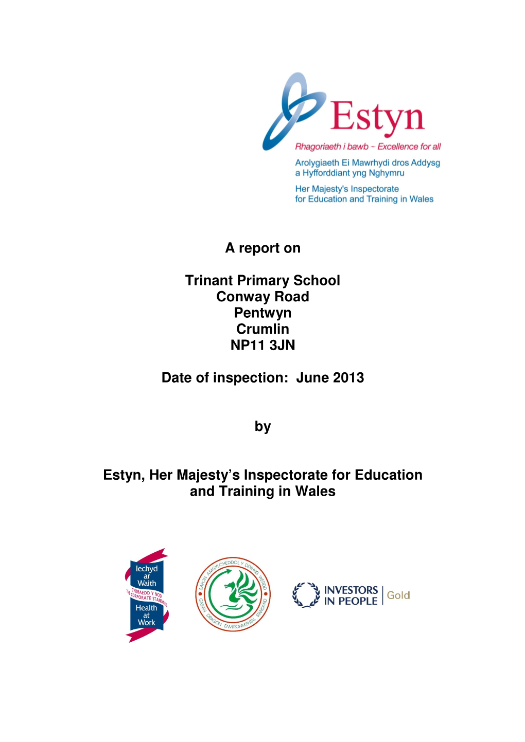 A Report on Trinant Primary School Conway Road Pentwyn Crumlin