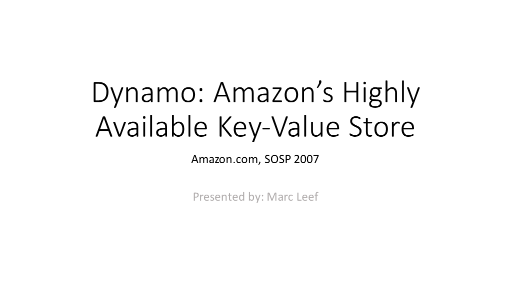 Dynamo: Amazon's Highly Available Key-‐Value Store