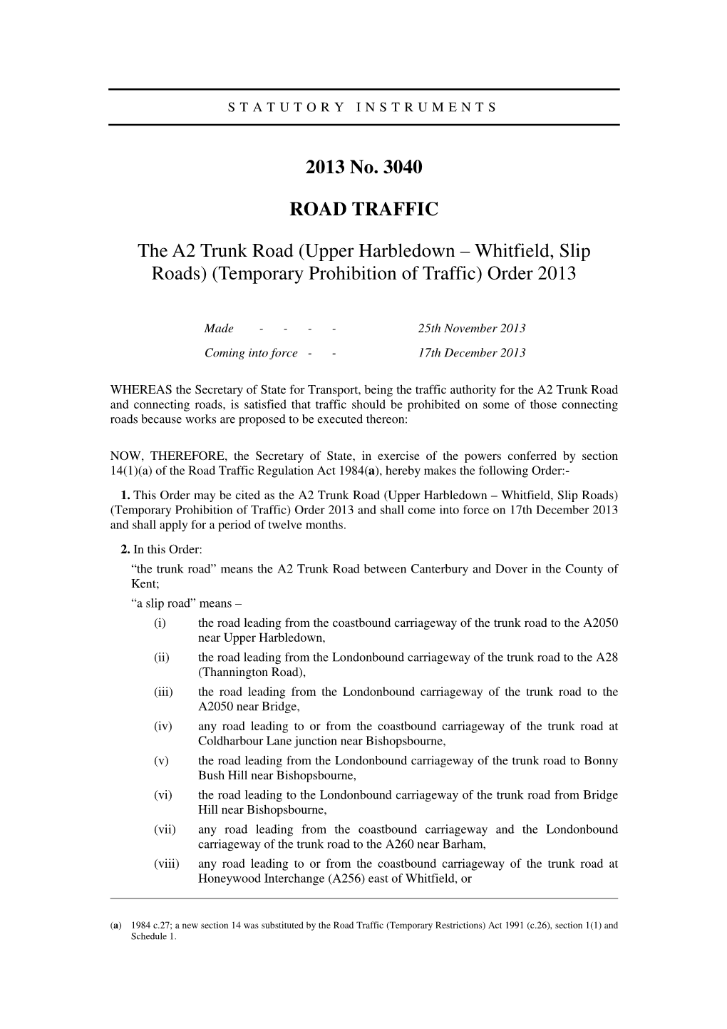 2013 No. 3040 ROAD TRAFFIC the A2 Trunk Road (Upper Harbledown – Whitfield, Slip Roads)