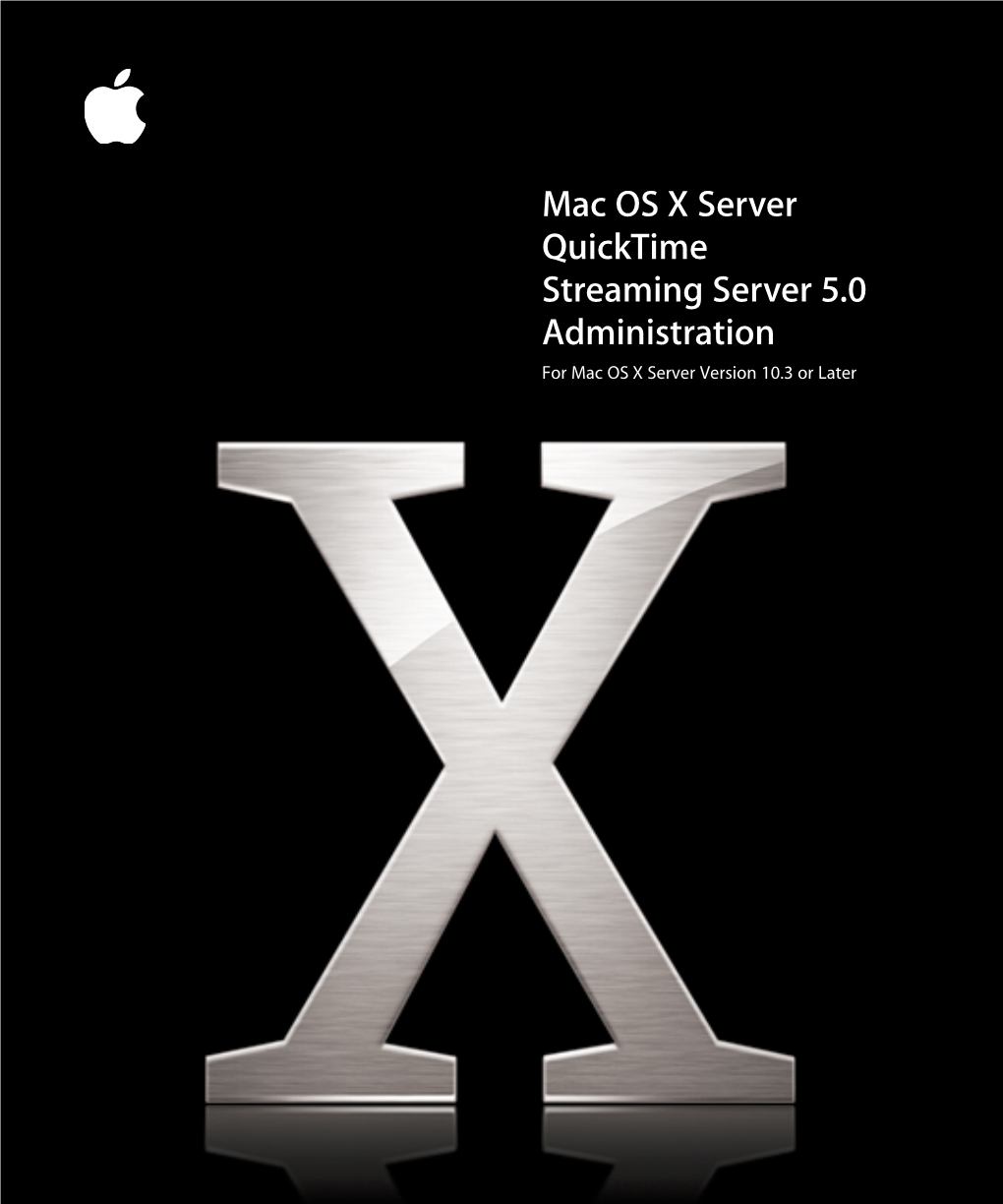 Mac OS X Server (V10.3 Or Later): Quicktime Streaming Server 5.0