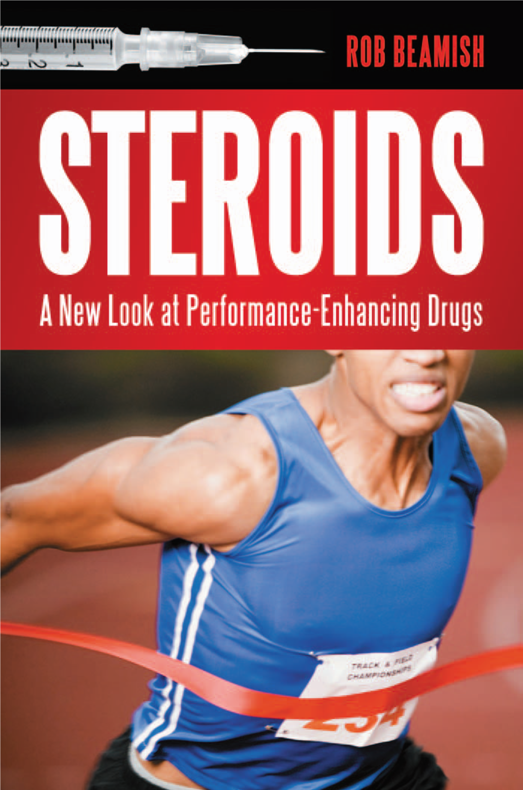 Steroids a New Look at Performance Enhancing Drugs