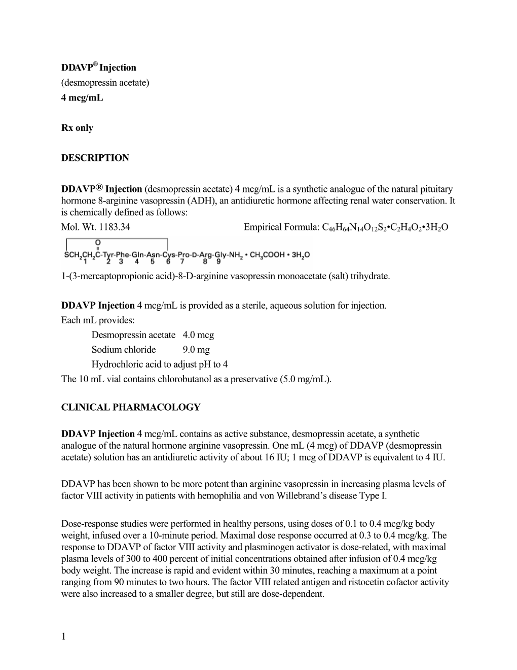 DDAVP Injection 4 Mcg/Ml Is Provided As a Sterile, Aqueous Solution for Injection