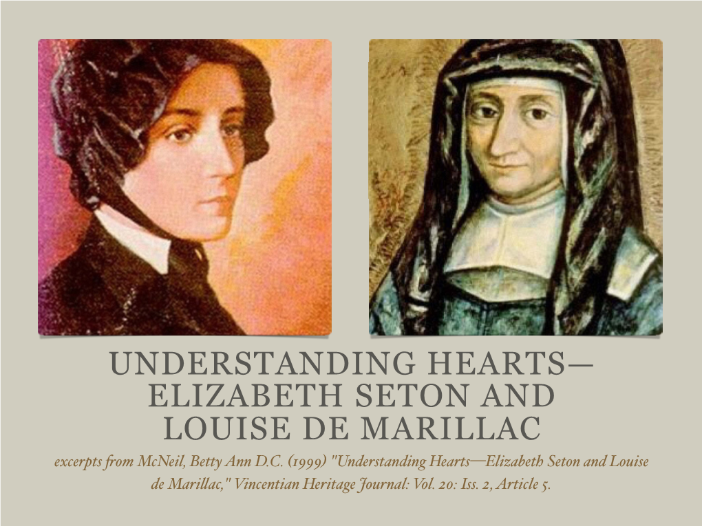 ELIZABETH SETON and LOUISE DE MARILLAC Excerpts Fom Mcneil, Betty Ann D.C