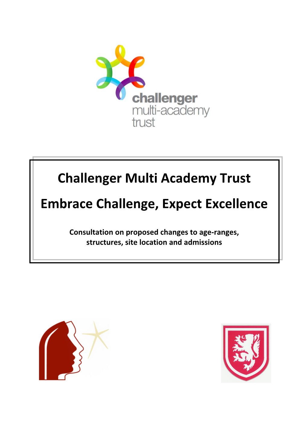 Challenger Multi Academy Trust Embrace Challenge, Expect Excellence