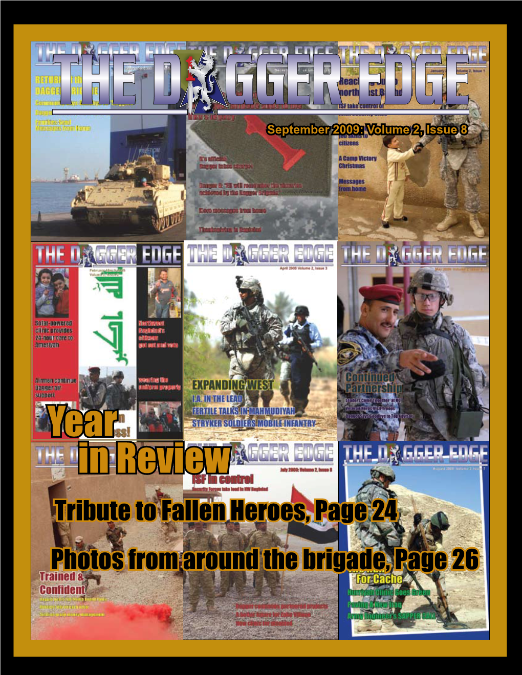 Year in Review Tribute to Fallen Heroes, Page 24 Photos from Around the Brigade, Page 26