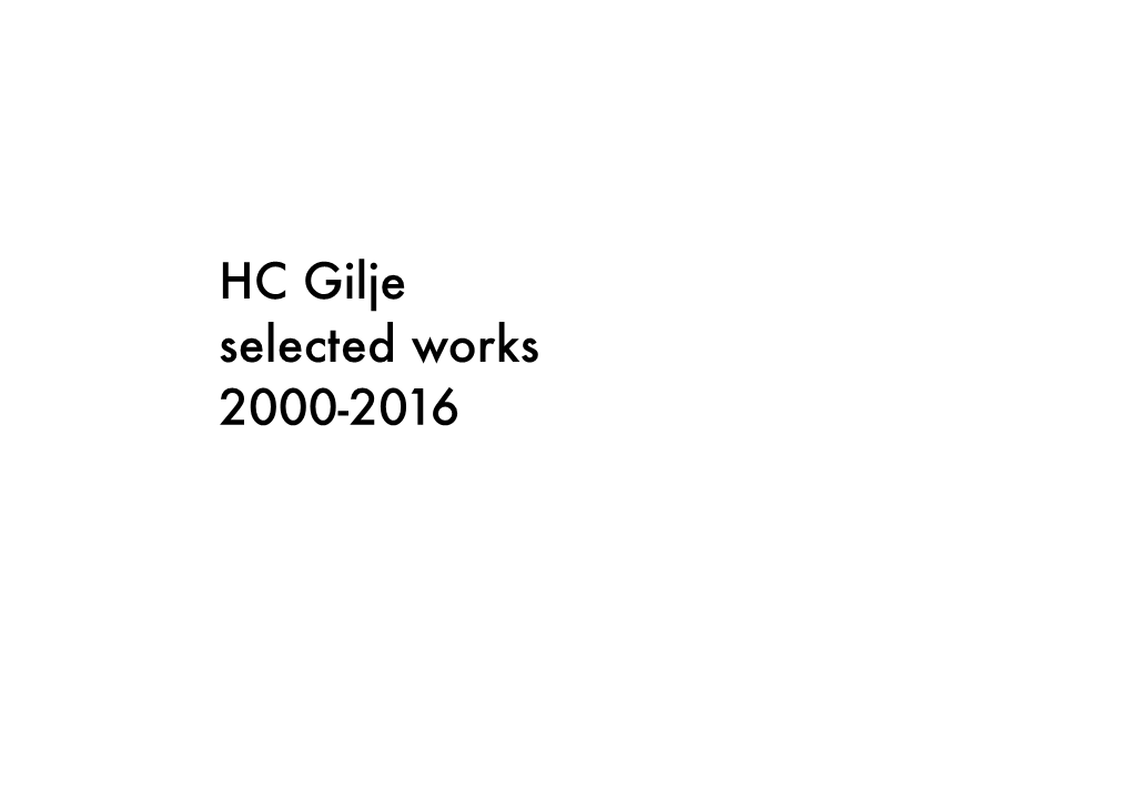 HC Gilje Selected Works 2000-2016