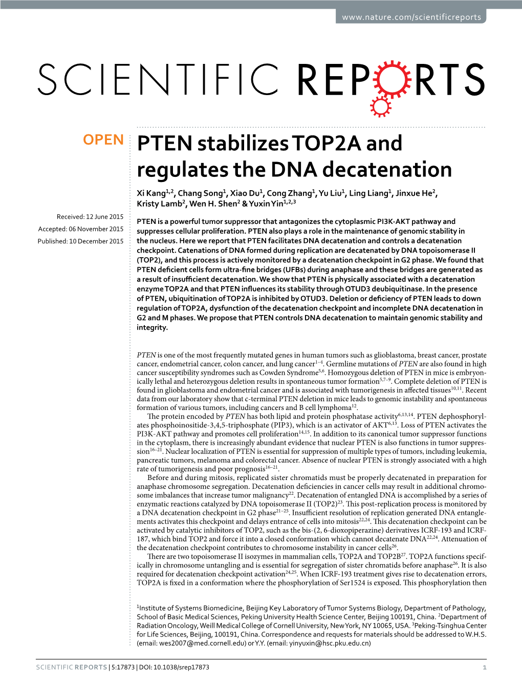 PTEN Stabilizes TOP2A and Regulates the DNA Decatenation Xi Kang1,2, Chang Song1, Xiao Du1, Cong Zhang1, Yu Liu1, Ling Liang1, Jinxue He2, Kristy Lamb2, Wen H