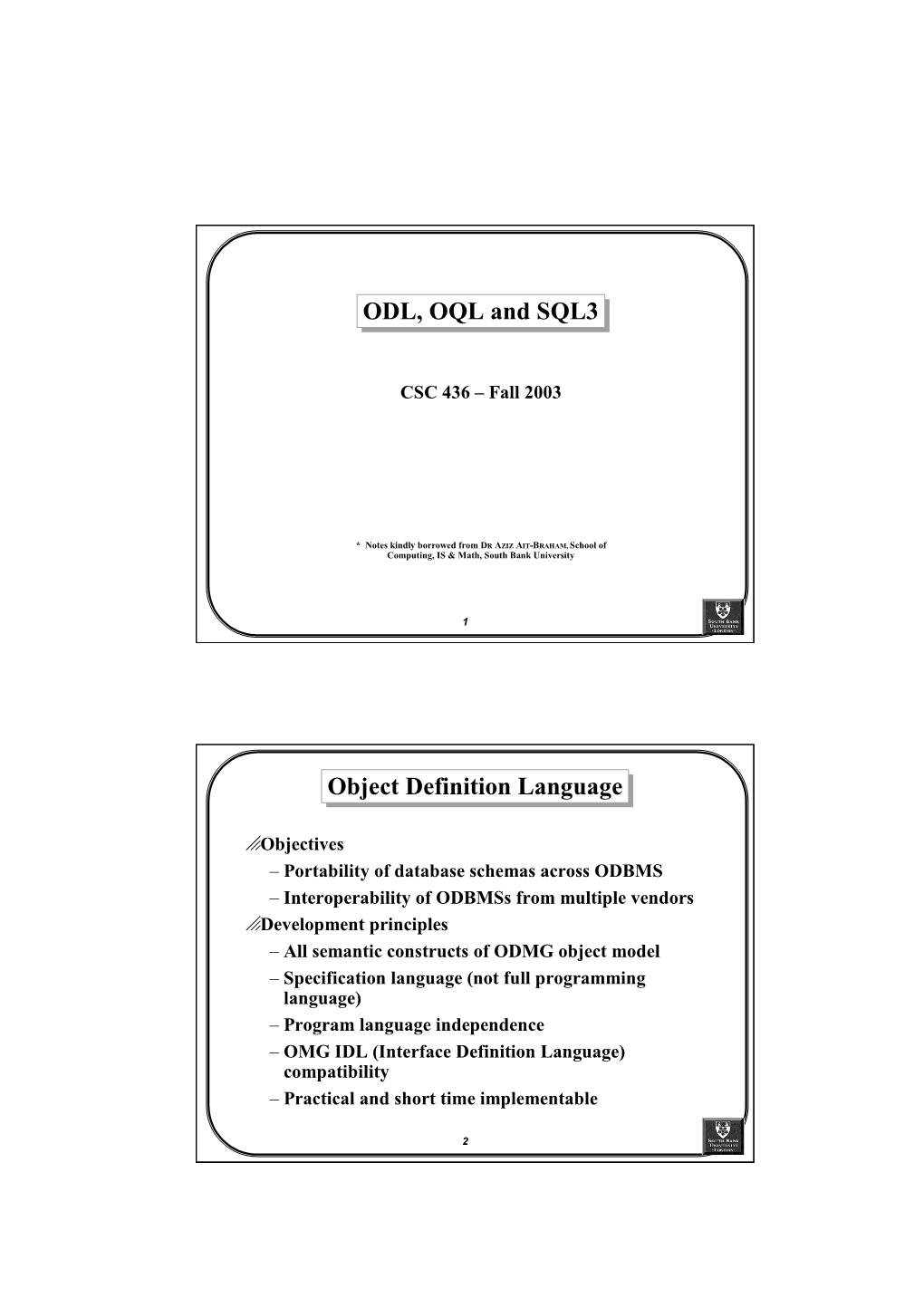 ODL, OQL and SQL3 Object Definition Language