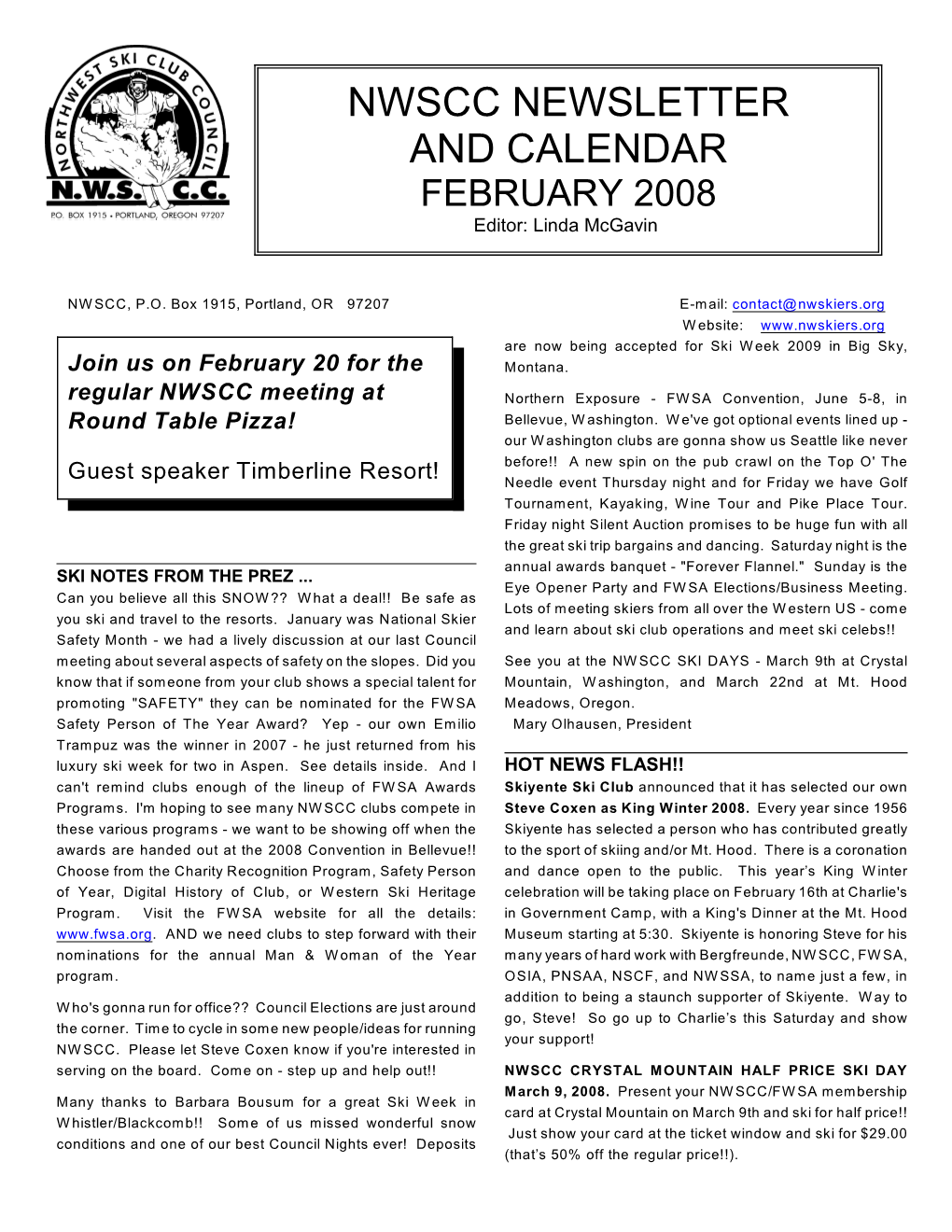 FEBRUARY 2008 Editor: Linda Mcgavin