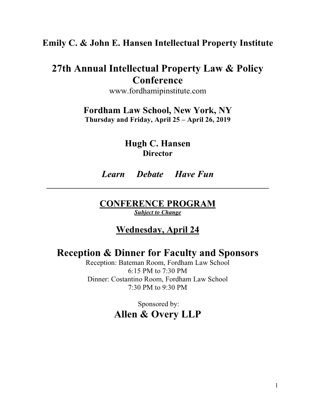 27Th Annual Intellectual Property Law & Policy Conference Reception & Dinner for Faculty and Sponsors Allen & Overy