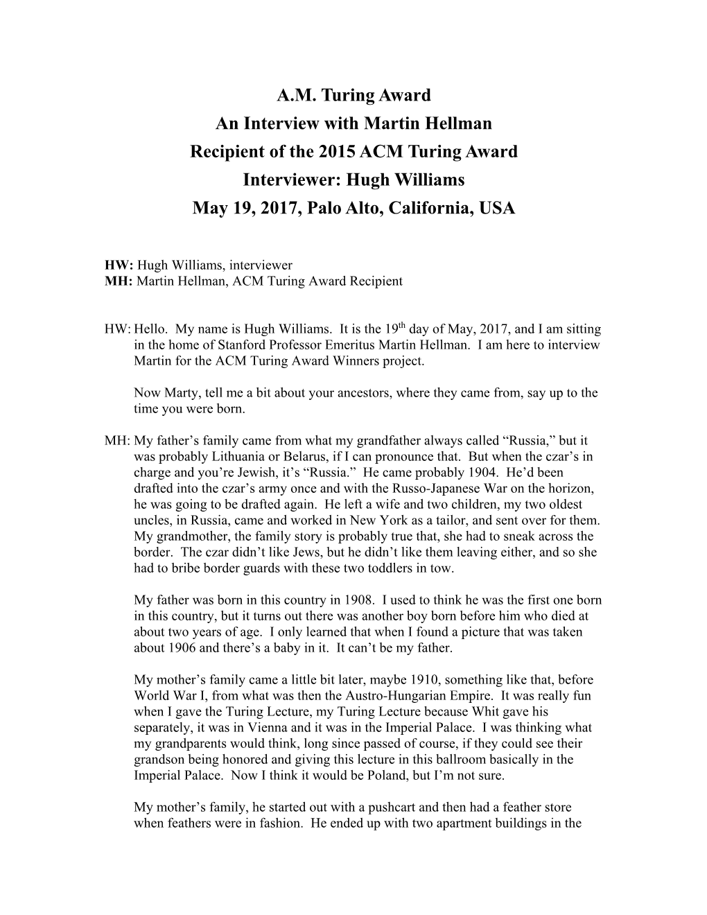 A.M. Turing Award an Interview with Martin Hellman Recipient of the 2015 ACM Turing Award Interviewer: Hugh Williams May 19, 2017, Palo Alto, California, USA