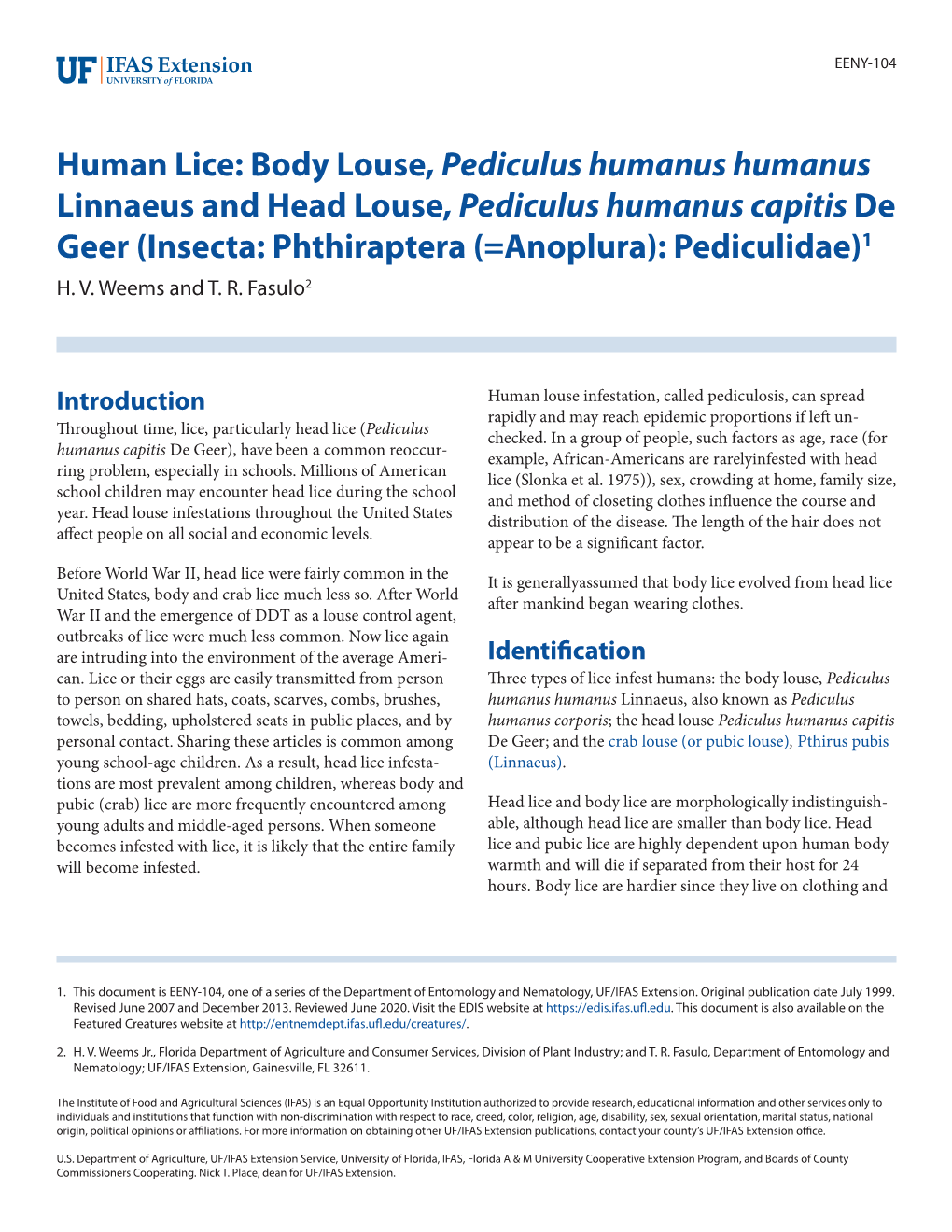 Human Lice: Body Louse, Pediculus Humanus Humanus Linnaeus and Head Louse, Pediculus Humanus Capitis De Geer (Insecta: Phthiraptera (=Anoplura): Pediculidae)1 H