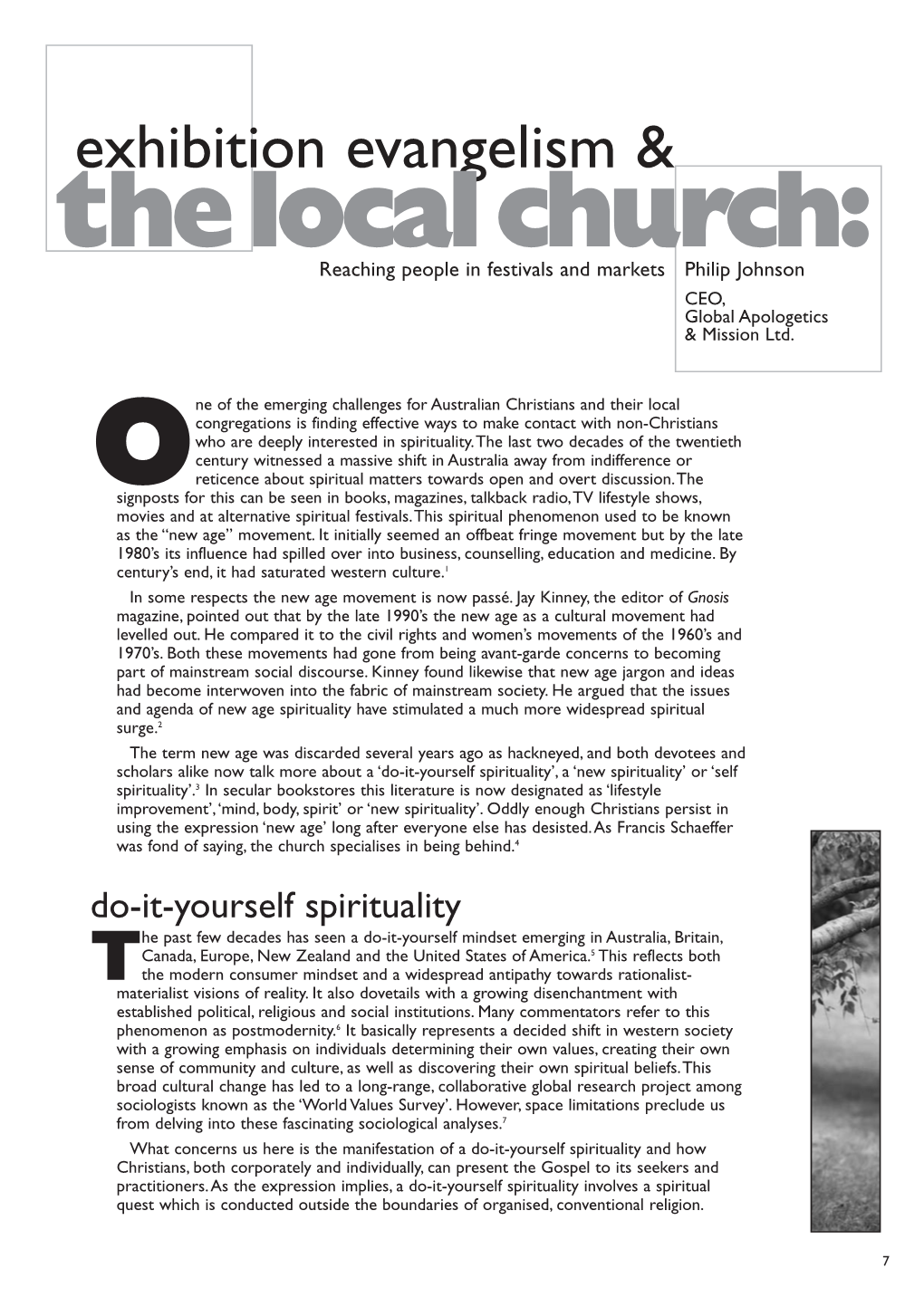 Exhibition Evangelism & the Local Church: Reaching People in Festivals and Markets Philip Johnson CEO, Global Apologetics & Mission Ltd