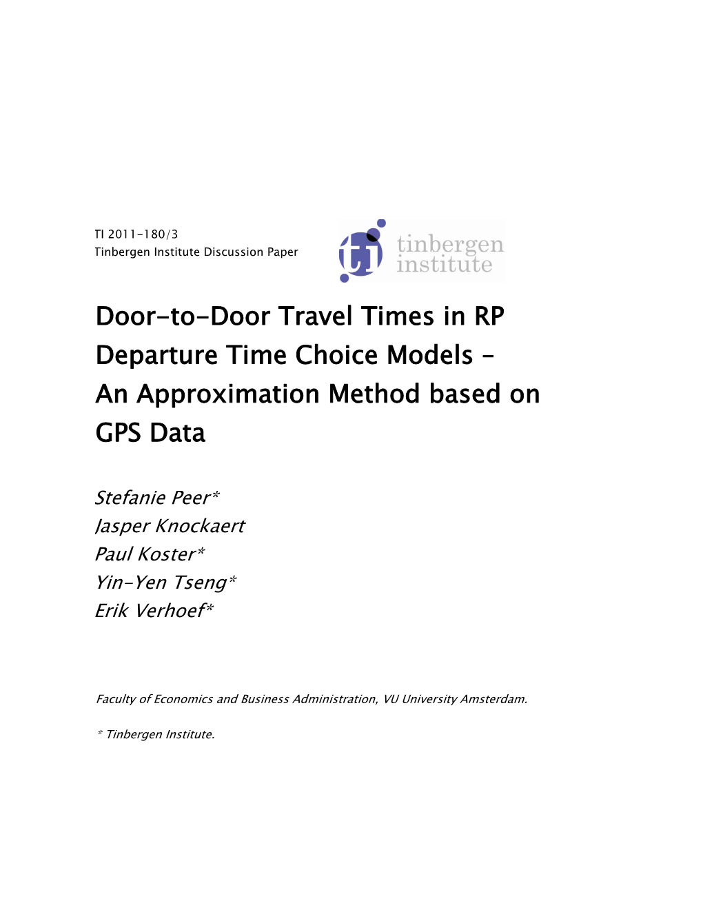 Door-To-Door Travel Times in RP Departure Time Choice Models – an Approximation Method Based on GPS Data